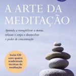 Livros para aprender a meditar - a arte da meditação
